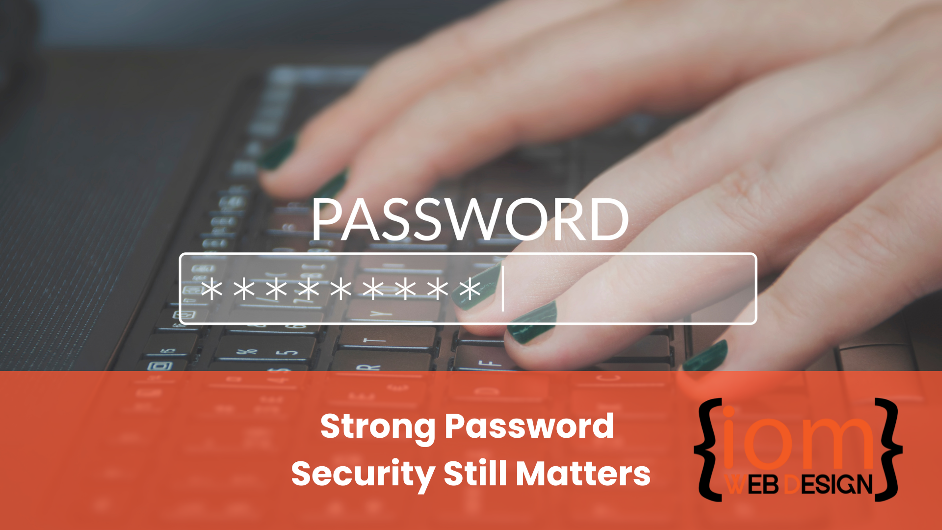 Strong password security visual showing password input field on laptop keyboard